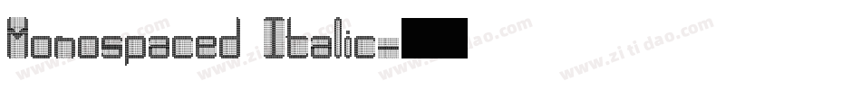 Monospaced Italic字体转换